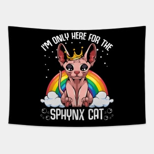 Sphynx Cat - I'm Only Here For The Sphynx Cat - Cute Kawaii Cats Tapestry