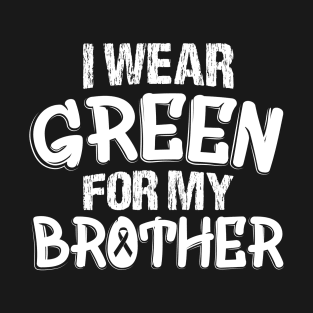 I wear green For my Dad Father Gift T-Shirt