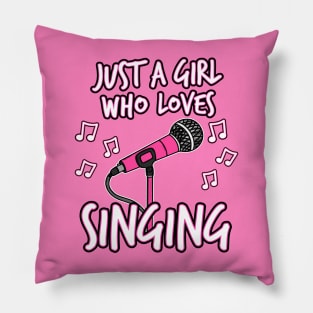 Just A Girl Who Loves Singing, Female Singer Pillow