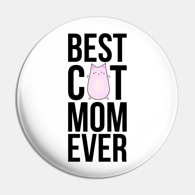 Best Cat Mom Ever Pin by SusurrationStudio