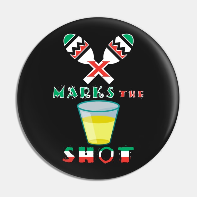 X Marks the Shot of Tequila Pin by Electrovista