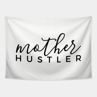 Mother Hustler Mother Mom Life Motherhood Hustler Mother Tapestry