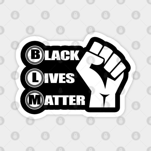 BLM, Black Lives Matter, Protest, Civil Rights, Human Rights, Social Justice Magnet by UrbanLifeApparel