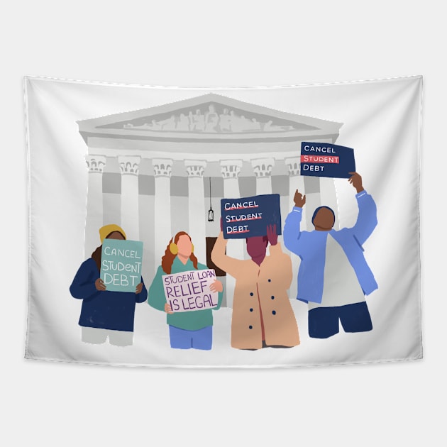 Protest Student Loan Forgiveness Tapestry by Join Juno