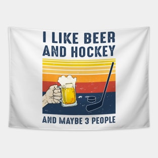 I Like Beer And Hockey And Maybe 3 People Vintage Shirt Tapestry