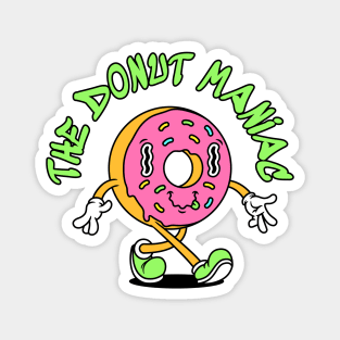 The Donut Maniac Magnet