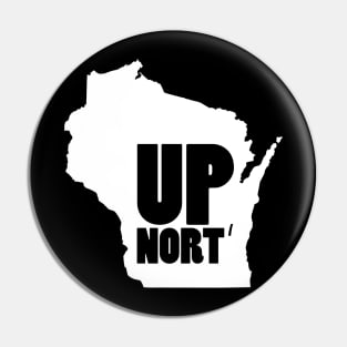 Up Nort' Wisconsin Pin