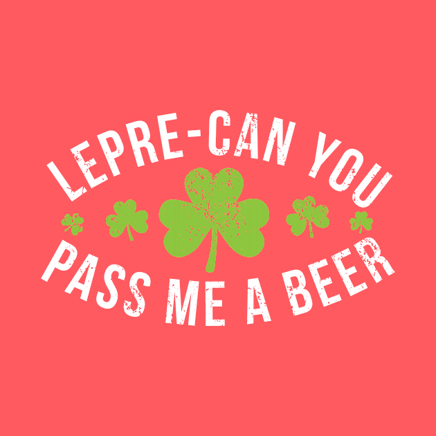 Lepre-Can You Pass Me a Beer St Patrick's Day by Bobtees