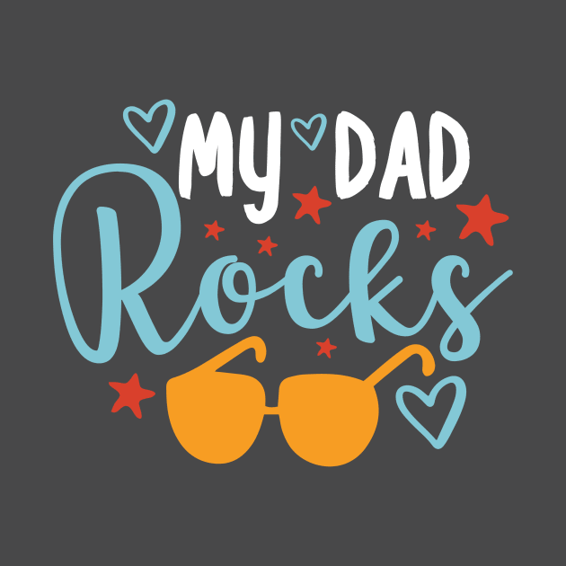 My dad rocks | Gift for dad | by TeeValley