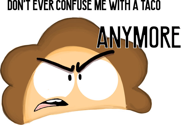 Don't Ever Confuse me with a taco Kids T-Shirt by ZeusEmpanadas