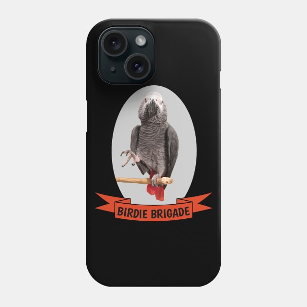 Birdie Brigade African Grey Parrot Phone Case by Einstein Parrot