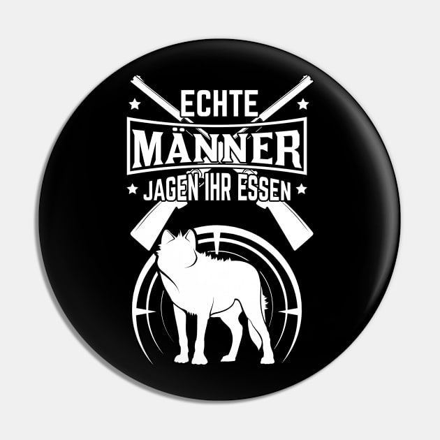 Jäger Echte Männer jagen ihr Essen Pin by HBfunshirts