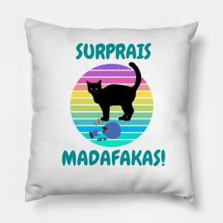 Surprais madafakas Pillow