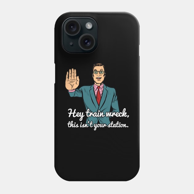 Hey Train Wreck d Phone Case by karutees