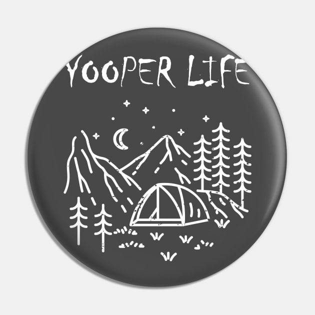 YOOPER LIFE CAMPING Pin by The Yooper Life