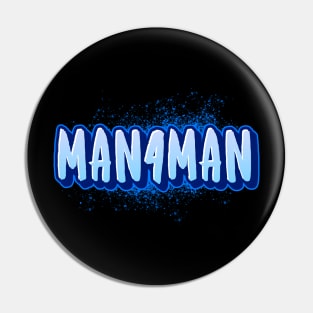 MAN4MAN Pin