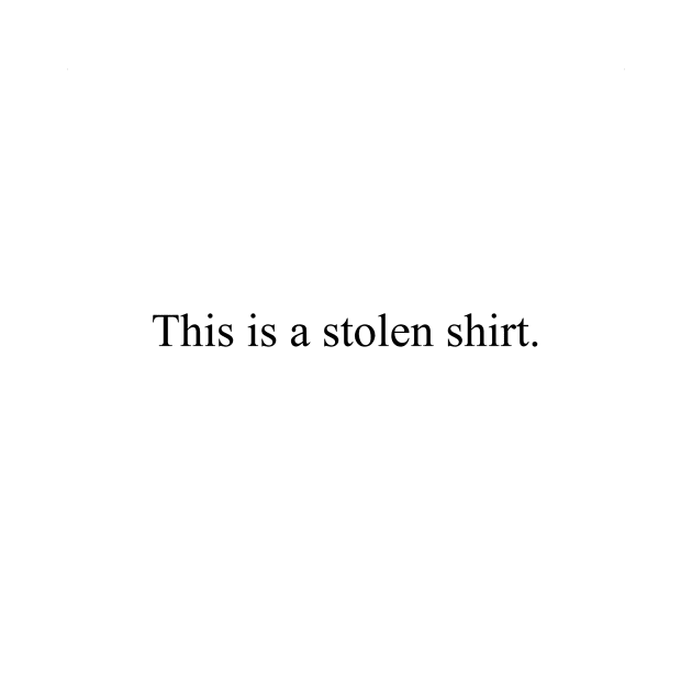 This is a stolen shirt by malpraxis shirts