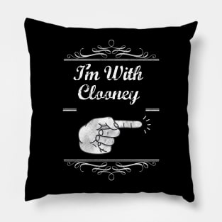 I'm With Clooney Pillow