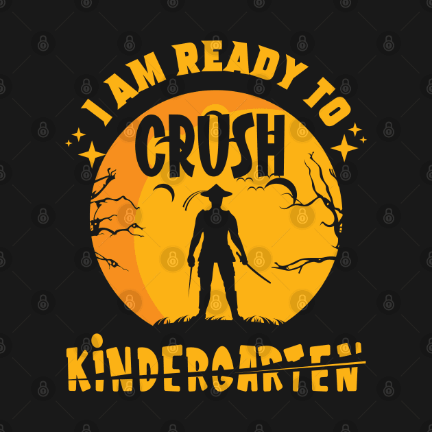 I’m Ready To Crush Kindergarten, Kung FU Style by Promen Shirts