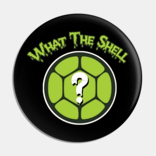 What The Shell Ooze Pin