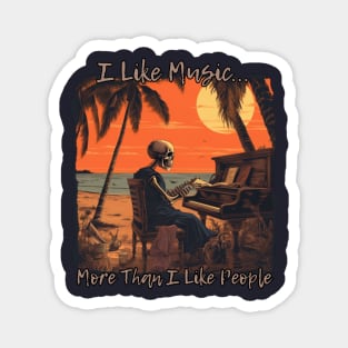 I like music more than people, desert island Magnet