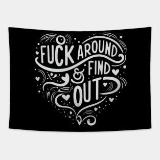 F**K around and find out Tapestry