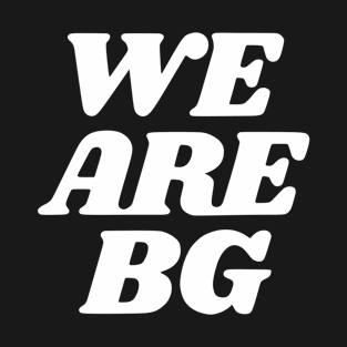 We Are Bg Vol.2 T-Shirt