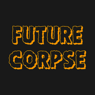 Future Corpse T-Shirt