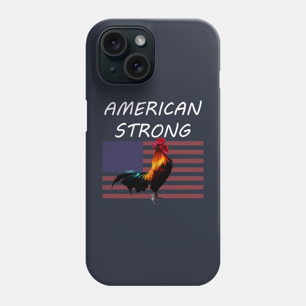 American Strong Rooster and Flag Phone Case by Sneek661