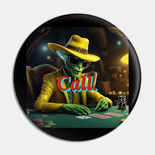 Call: Alien Poker Player Pin