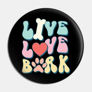 Live Love Bark Dog Lover Pet Owner Gift Pin