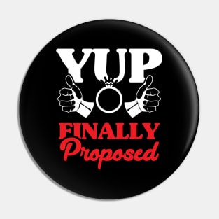 Engagement Announcement Funny Yup I Proposed Design for Future Groom or Almost Not a Bachelor Pin