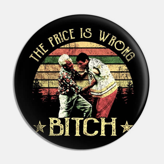 The Price is Wrong Bitch Bob Barker Pin by wizardwenderlust