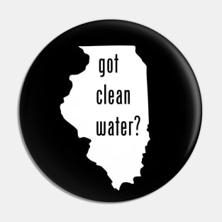 Illinois - Got Clean Water? Pin