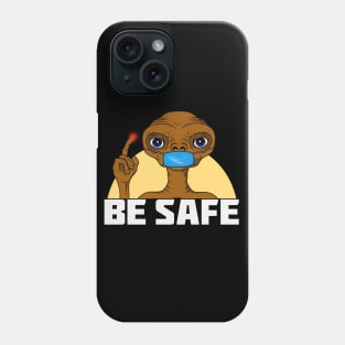 Be Safe Phone Case