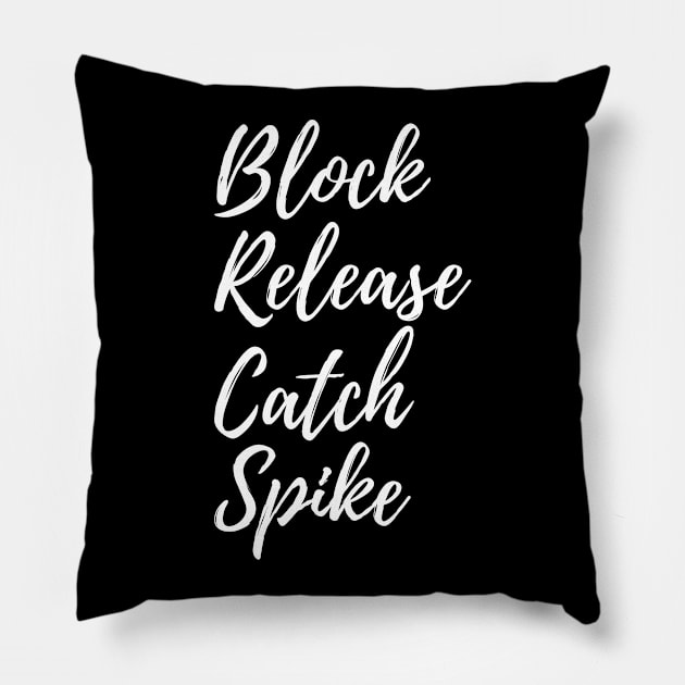 Block Release Catch Spike Pillow by StarTshirts