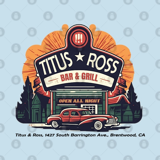 Titus & Ross Barr & Grill by 6StringD