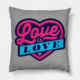 Love Is Love Pillow