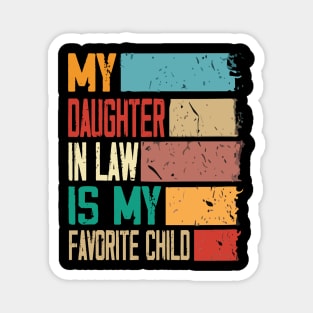 My Daughter In Law Is My Favorite Child, Family Reunion Gift Magnet