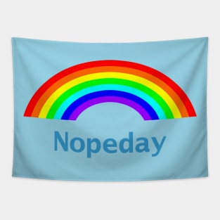 Nope Day Rainbow This is Self Care Tapestry