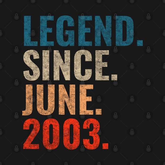 Legend since June 2003 Retro 2003 birthday shirt by TeeLogic