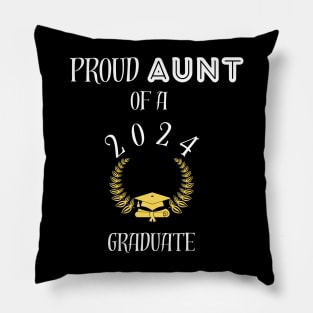 Proud aunt of a 2024 graduate - proud aunt of a class of 2024 graduate Pillow