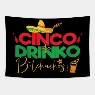 Cinco de Mayo Funny Mexican Cinco de Drinko Tapestry