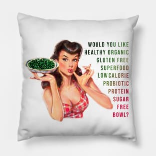 Would you like healthy bowl? Pillow