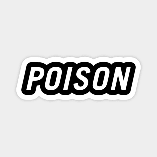 Poison Magnet