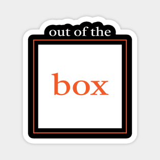 Out Of The Box Magnet