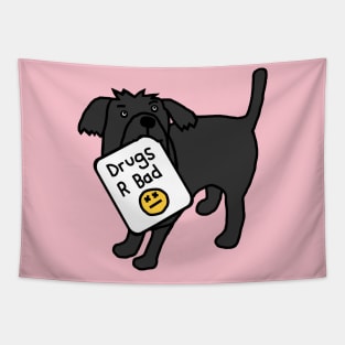 Cute Dog with Anti Drugs Message Tapestry