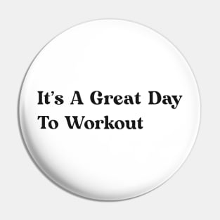 Workout Exercise Text Design Simple Shirt Gift for Gymrat Gift for Personal Trainer Gift Positive Motivational Inspiring Inspirational Pin