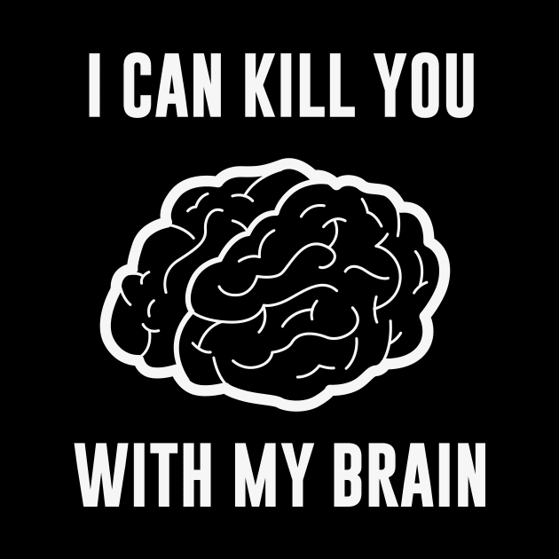 I Can Kill You With My Brain by sunima