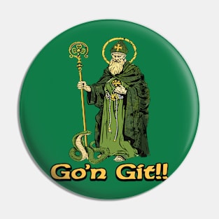 Go'n git st patrick Pin